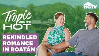 Risking it All to Reconnect in Roatán - Full Episode Recap | Tropic Like It’s Hot | HGTV