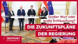 A major breakthrough or a major disappointment? The government's future plans | Treffpunkt Österr...