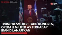 Trump Resmi Beri Tahu Kongres, Operasi Militer AS terhadap Iran Dilanjutkan | IDXC UPDATE