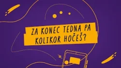 Digitalno pametni 2 | Za konec tedna pa kolikor hočeš?