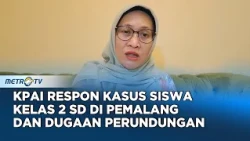 KPAI Respon Kasus Siswa Kelas  2 SD di Pemalang dan Dugaan Perundungan