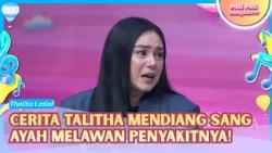 Thalita Ceritakan Perjuangan Alm. Sang Ayah Lawan Penyakitnya! - PAGI PAGI AMBYAR (18/9/26) P1